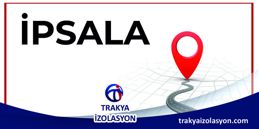 İzolasyon Firması İpsala