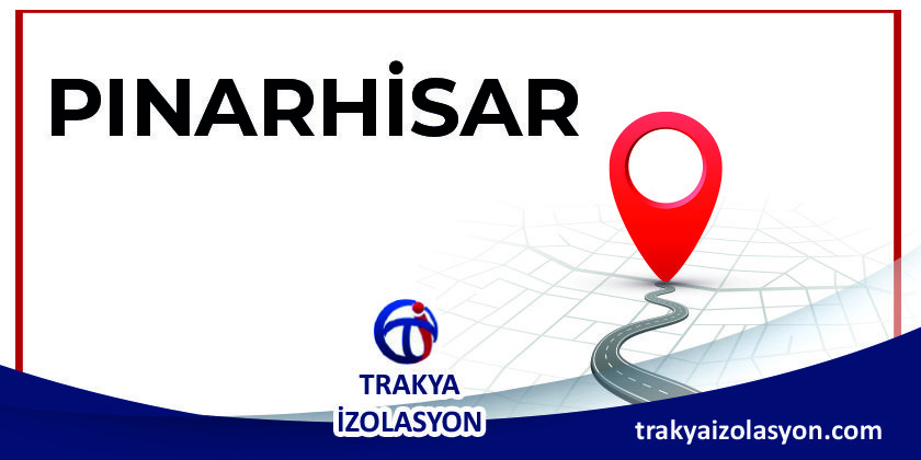 İzolasyon Firması Pınarhisar