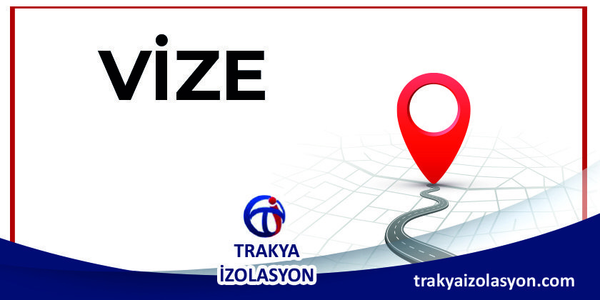 İzolasyon Firması Vize